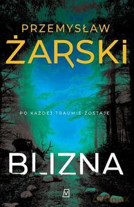 Blizna (Tom 2) - Przemysław Żarski [KSIĄŻKA]