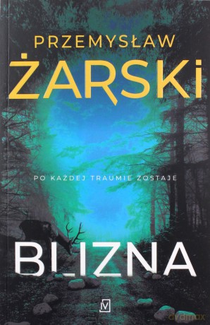 Blizna (Tom 2) - Przemysław Żarski [KSIĄŻKA]