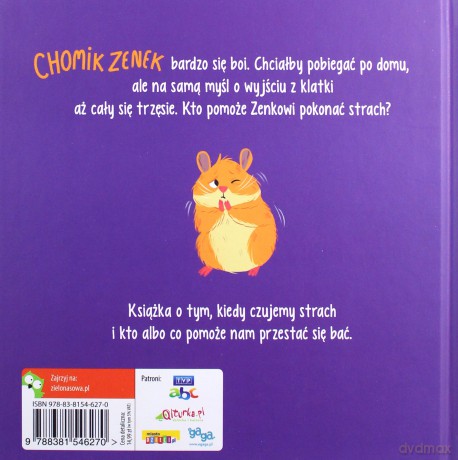 Chomik Zenek chciałby wyjść z klatki. Książka o strachu [KSIĄŻKA]
