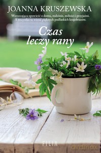 Czas leczy rany - Joanna Kruszewska [KSIĄŻKA]