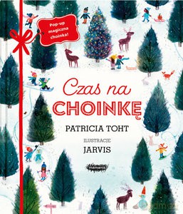 Czas na choinkę - Patricia Toht [KSIĄŻKA]