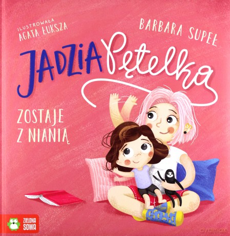 Jadzia Pętelka zostaje z nianią - Barbara Supeł [KSIĄŻKA]