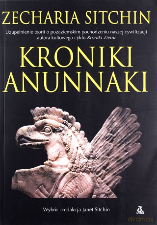 Kroniki Anunnaki - Sitchin Zecharia [KSIĄŻKA]