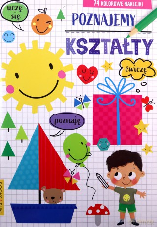 Poznajemy kształty plus naklejki [KSIĄŻKA]