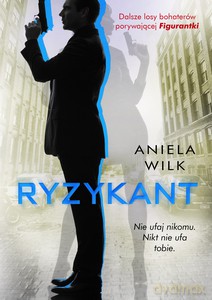 Ryzykant - Aniela Wilk [KSIĄŻKA]