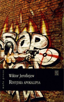 Rosyjska Apokalipsa - Wiktor Jerofiejew [KSIĄŻKA]