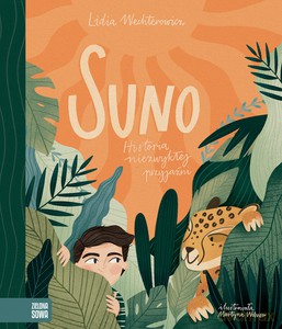 Suno. Historia niezwykłej przyjaźni - Lidia Wechterowicz [KSIĄŻKA]