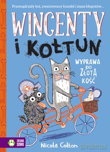 Wincenty i Kołtun. Wyprawa po złotą kość (Tom 2) - Nicola Colton [KSIĄŻKA]