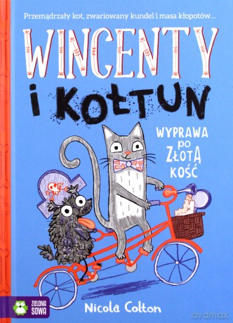 Wincenty i Kołtun. Wyprawa po złotą kość (Tom 2) - Nicola Colton [KSIĄŻKA]