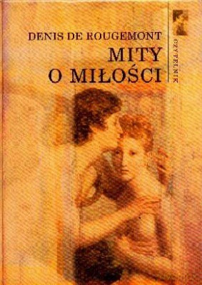 Mity o Miłości - Rougemont Denis De [KSIĄŻKA]