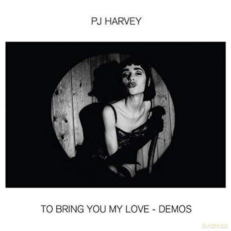 Pj Harvey: To Bring You My Love - Demos [CD]