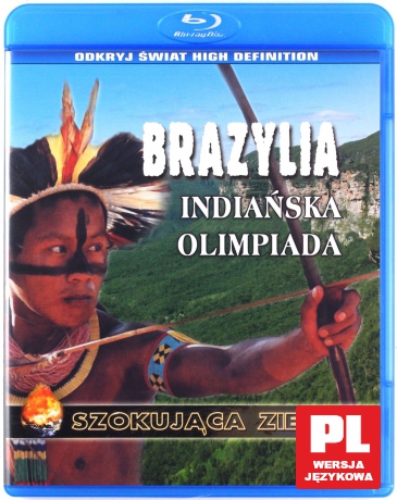 Szokująca Ziemia: Brazylia. Indiańska olimpiada [Blu-Ray]