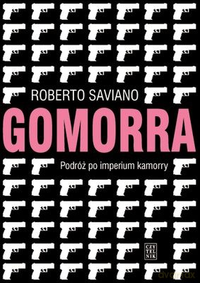 Gomorra Podróż Po Imperium Kamorry Wyd. III - Roberto Saviano [KSIĄŻKA]