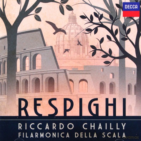 Riccardo Chailly: Respighi [CD]