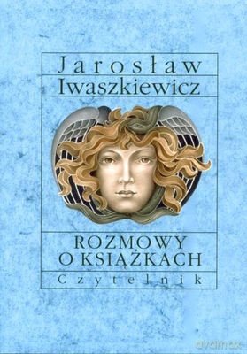 Rozmowy O Książkach - Jarosław Iwaszkiewicz [KSIĄŻKA]
