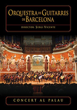 Orquestra de Guitarres de Barcelona: Concert al Palau [DVD]