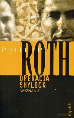 Operacja Shylock Wyznanie - Philip Roth [KSIĄŻKA]