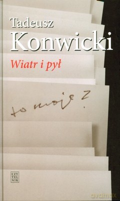 Wiatr i Pył (twarda) - Tadeusz Konwicki [KSIĄŻKA]