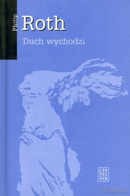 Duch Wychodzi (twarda) - Philip Roth [KSIĄŻKA]