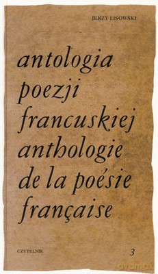 Antologia Poezji Francuskiej 3 - Jerzy Lisowski [KSIĄŻKA]