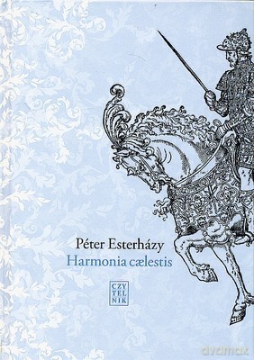 Harmonia Caelestis (twarda) - Peter Esterhazy [KSIĄŻKA]