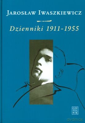 Jarosław Iwaszkiewicz Dzienniki 1911-1955 Tom I Wyd.II (twarda) - Jarosław Iwaszkiewicz [KSIĄŻKA]