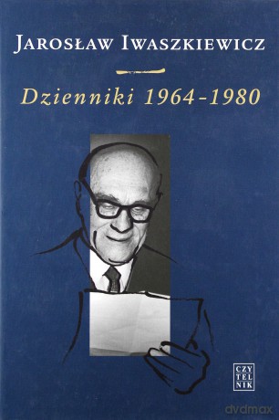 Jarosław Iwaszkiewicz Dzienniki 1964-1980 Tom III (twarda) - Jarosław Iwaszkieiwcz [KSIĄŻKA]