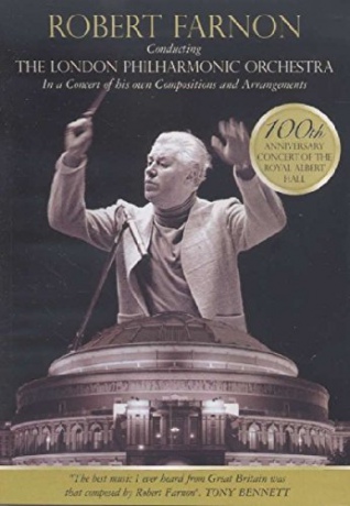 Robert Farnon Conducting the London Phlharmonic Orchestra - 100th Anniversary Concert [DVD]