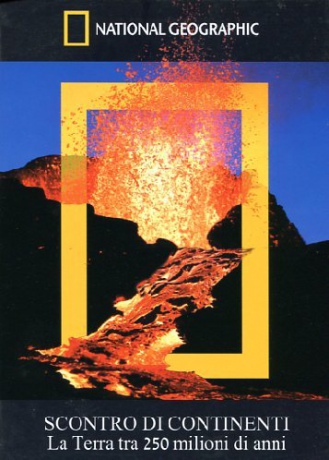 Scontro di continenti: National Geographic (Booklet) [DVD]