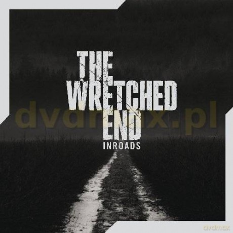 The Wretched End: Inroads [CD]