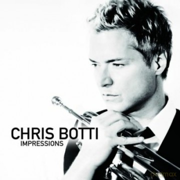 Chris Botti: Impressions [CD]