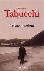 Tristano umiera - Antonio Tabucchi [KSIĄŻKA]
