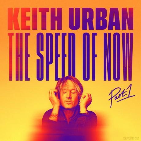 Keith Urban: The Speed Of Now Part 1 [CD]