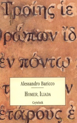 Homer iliada - Alessandro Baricco [KSIĄŻKA]
