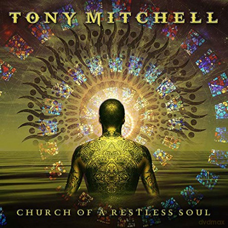 Tony Mitchell: Church Of A Restless Soul [CD]
