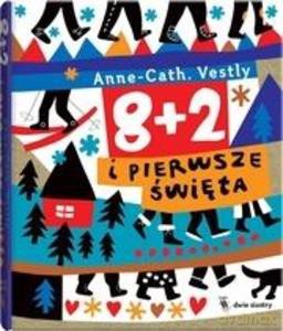 8 + 2 i pierwsze święta - Cath Vestly Anne [KSIĄŻKA]