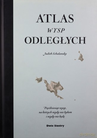 Atlas wsp odległych - Judith Schalanski [KSIĄŻKA]