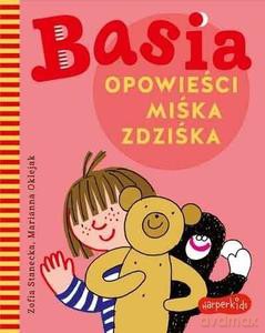 Basia. Opowieści Miśka Zdziśka - Zofia Stanecka [KSIĄŻKA]