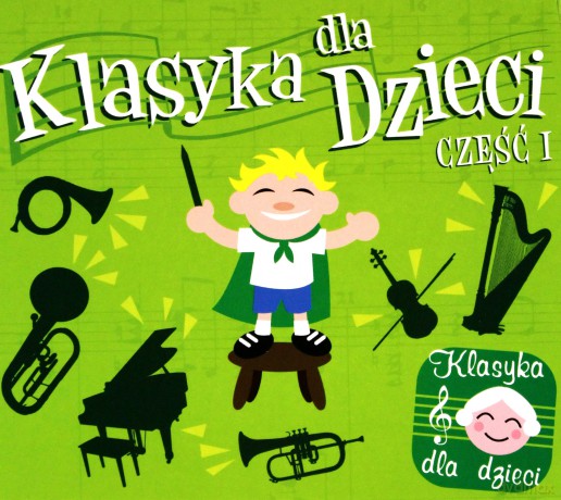Klasyka dla dzieci cz. I (digipack) [CD]