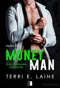 King Maker (Tom 1) Money Men - Terri E. Laine [KSIĄŻKA]