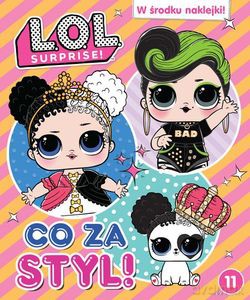 L.O.L. Surprise! cz. 11 Co za styl! [KSIĄŻKA]
