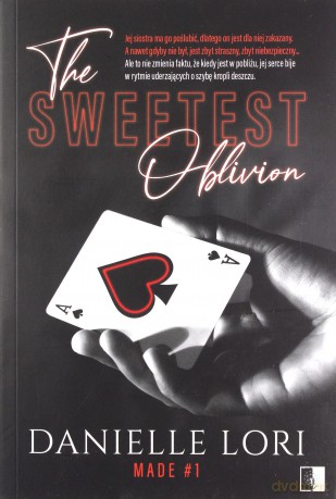 Made (Tom 1) The Sweetest Oblivion - Danielle Lori [KSIĄŻKA]
