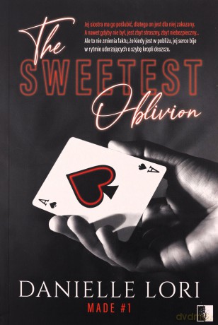 Made (Tom 1) The Sweetest Oblivion - Danielle Lori [KSIĄŻKA]
