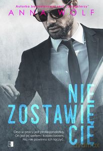 Nie zostawię cię - Anna Wolf [KSIĄŻKA]