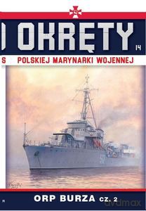Okrety Polskiej Marynarki Wojennej (Tom 14) ORP Burz [KSIĄŻKA]
