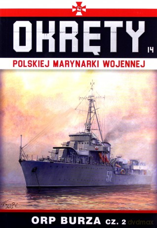 Okrety Polskiej Marynarki Wojennej (Tom 14) ORP Burz [KSIĄŻKA]