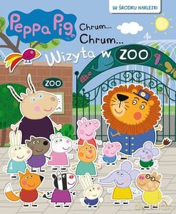 Peppa Pig. Chrum... Chrum...nr. 65. Wizyta w ZOO [KSIĄŻKA]