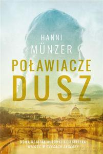 Poławiacze dusz - Hanni Munzer [KSIĄŻKA]