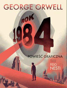 Rok 1984. Komiks - George Orwell [KOMIKS]