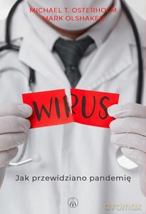 Wirus. Jak przewidziano pandemię - T. Osterholm Michael, Mark Olshaker [KSIĄŻKA]